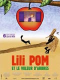 Lili Pom et le Voleur d'Arbres