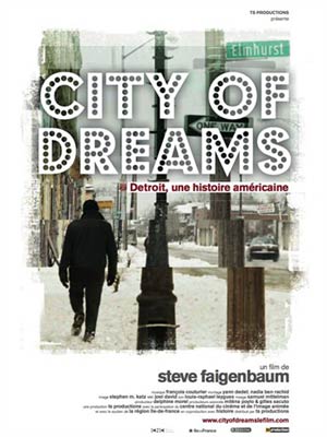 affiche du film City of Dreams Detroit, une Histoire américaine