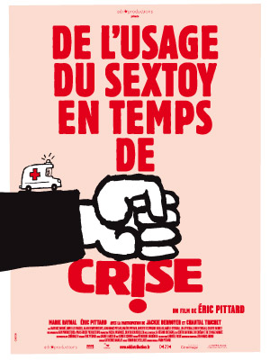 affiche du film De l'usage du sex toy en temps de crise