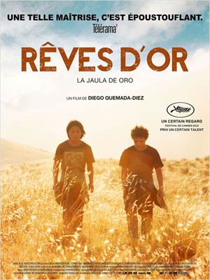 affiche du film Rêve d'or ( La Jaula de Oro )