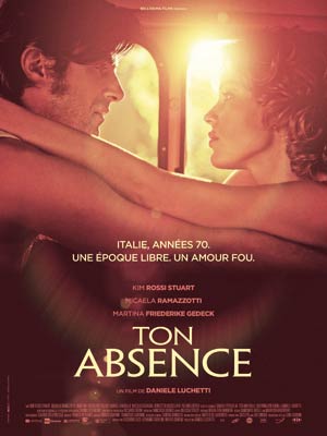 affiche du film Ton Absence ( Anni Felici )